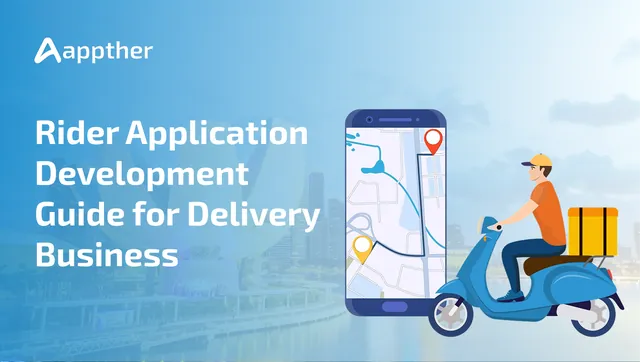 Developing a Rider Application for Delivery Businesses
