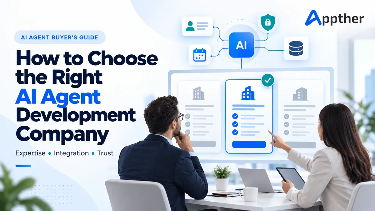 How to Choose the Right AI Agent Development Company for Your Business