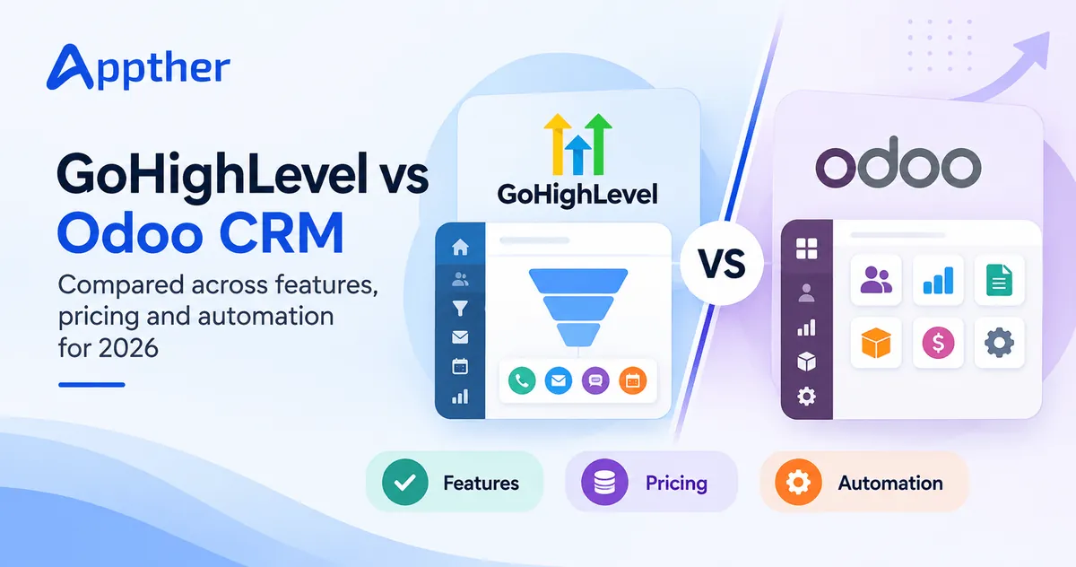 GoHighLevel vs Odoo CRM: Which Platform Is Better for Your Business in 2026?