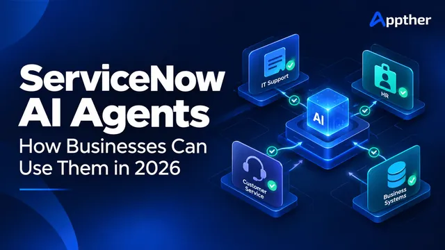 ServiceNow AI agents and their business use cases in 2026